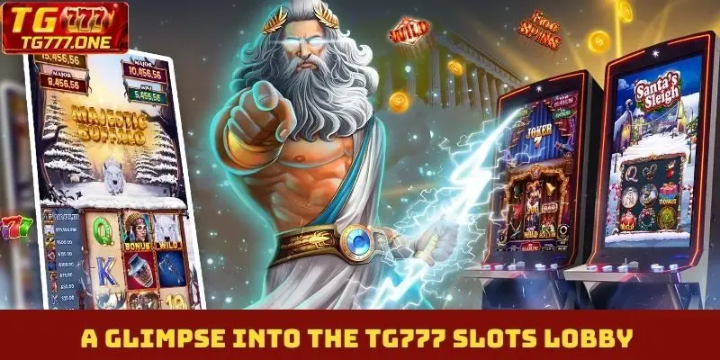A Glimpse into the TG777 Slots Lobby
